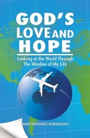 God's Love And Hope Looking At The World Through The Window Of My Life Buch 2017