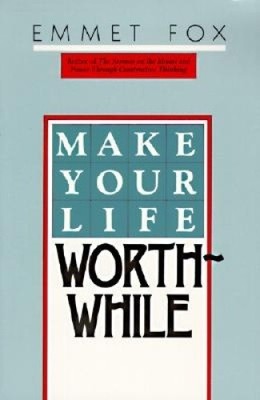 Make Your Life Worthwhile von Fox, Emmet [Taschenbuch]