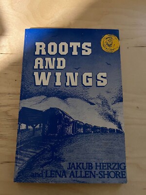 Roots and wings Paperback   January 1, 1982 by Jakub Herzig (Author)