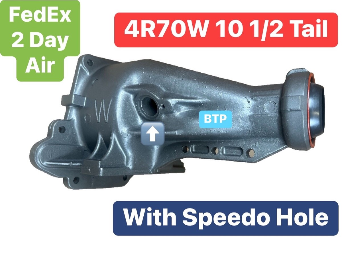 4R70W Speedo Hole Extension Tail Housing 2WD RF-F3LP-7A040-AA 10-1