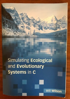 Simulating Ecological and Evolutionary Systems in C by William G. Wilson (2000,
