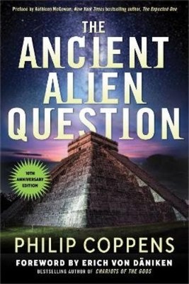 Philip Coppens Ancient Alien Question, 10th Anniversar (Taschenbuch) (US IMPORT)