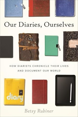 Our Diaries Ourselves How Diar - VERY GOOD