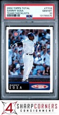 2002 TOPPS TOTAL TEAM CHECKLISTS #TTC6 SAMMY SOSA POP 1 PSA 10