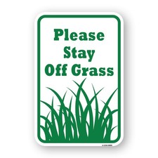 Please Stay Off Grass Heavy Gauge Aluminum Parking Sign Rust Proof