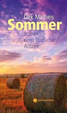 Sommer: Roman einer ländlichen Auszeit von Matheis,... | Buch | Zustand sehr gut