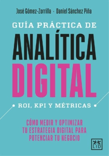 Jose Manuel Gomez-Zorrilla Guía Práctica de Analítica Digital (Paper (US IMPORT)