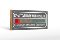 Holzschild Spruch 27X10 Cm Gehaltsvolumen Aufgebraucht Deko Schild Wooden Sign