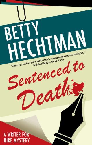 Sentenced to Death by Betty Hechtman (2023, Hardcover)