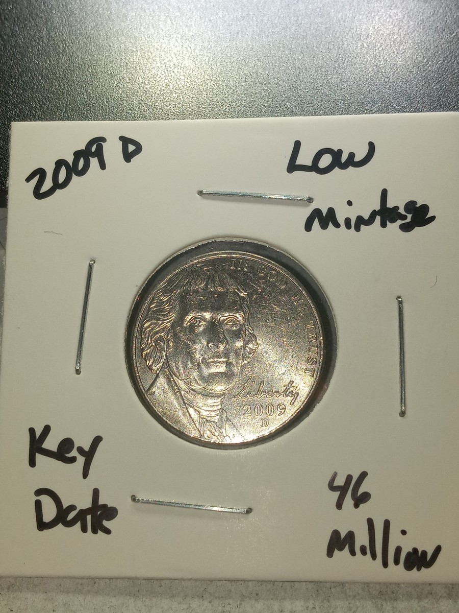 2009 D Jefferson Nickel. KEY DATE. VERY LOW MINTAGE (46 Million