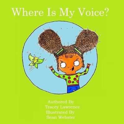 Tracey Lawrence Where Is My Voice? (Taschenbuch)