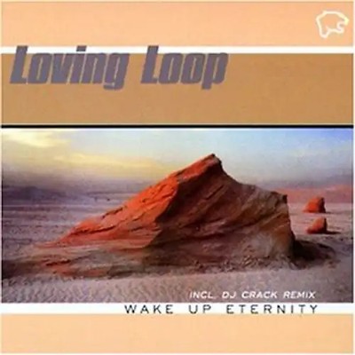 Loving Loop - Wake Up Eternity
