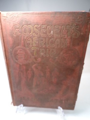 Roosevelt's African Trip: The Story of His Life Voyage by Frederick Unger