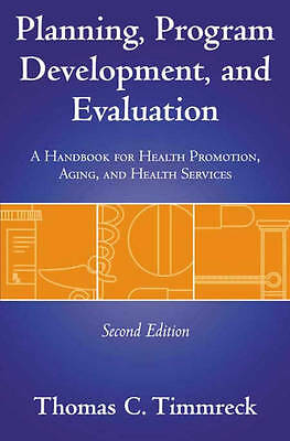 Planning, Program Development, and Evaluation: A Handbook for Health Promotion,