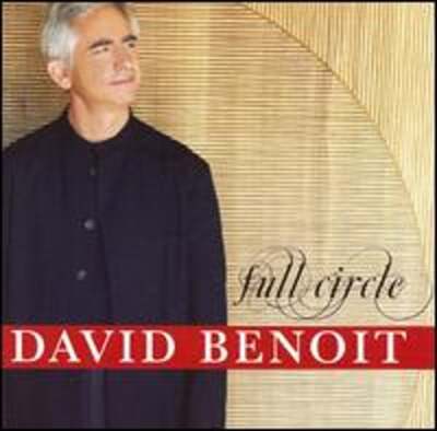 Full Circle by David Benoit: Used