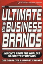 The Ultimate Book of Business Brands: Insights from the World's 
