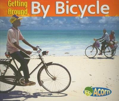 By Bicycle (Getting Around)