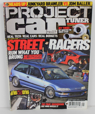 Project Car Tuner Magazine   No. 07 July/August 2008 Issue Street Racers