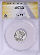 1939 Mercury Dime WDDO-008 ANACS AU-58