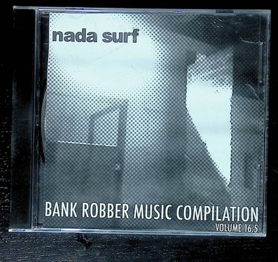 CD Nada Surf Bank Robber Compilation