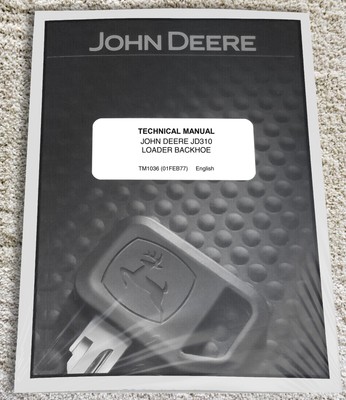 John Deere JD310 Loader Backhoe Technical Service Repair Manual - TM1036