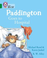Karen Jankel (U. A.) | Paddington Goes To Hospital | Taschenbuch | Englisch