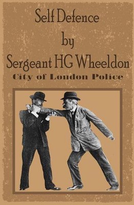 Selbstverteidigung von Feldwebel G.H. Wheeldon (Englisch) Taschenbuch