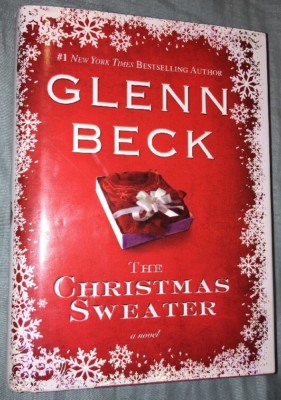 The Christmas Sweater by Jason F. Wright, Kevin Balfe and Glenn Beck (2008, Har 