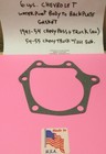 1941-1955 CHEVROLET + TRUCK 216 235 261 C.I 6 CYL. WATER PUMP BACK PLATE GASKET