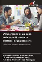 L'importanza Di Un Buon Ambiente Di Lavoro In Qualsiasi Organizzazione Buch 2025