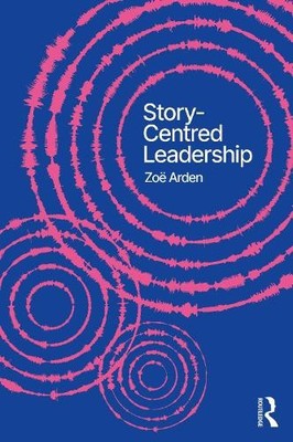 Story-Centred Leadership by Zo Arden - 9781032870014