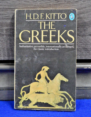 The Greeks - H D F Kitto, paperback