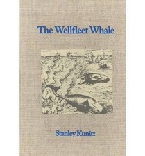 THE WELLFLEET WHALE, AND COMPANION POEMS By Stanley Kunitz - Hardcover EXCELLENT