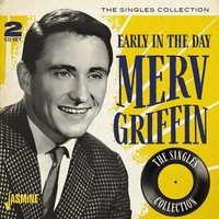 Audio Cd - Merv Griffin - Early In The Day: Singles Collection (2 Cd) - Jasmine