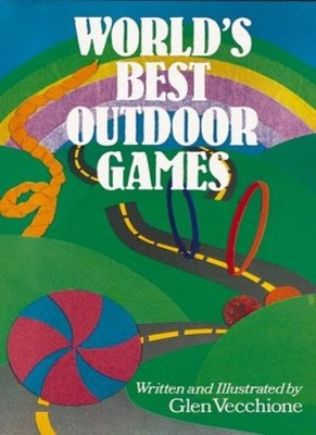 World's Best Outdoor Games,Glen Vecchione