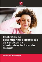 Contratos De Desempenho E PrestaçãO De ServiçOs Na AdministraçãO Local Do Ruanda