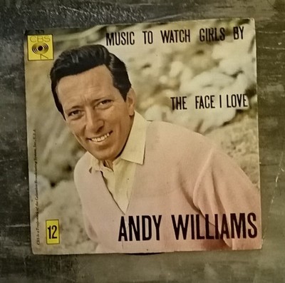Single 7 Vinyl Andy Williams Music To Watch Girls By Cbs Holland 