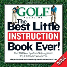 GOLF THE BEST LITTLE INSTRUCTION BOOK EVER!: POCKET By Editors Of Golf Magazine
