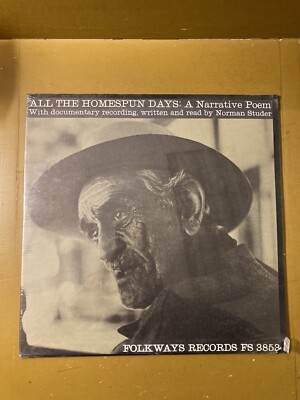 Sealed NORMAN STUDER All The Homespun Days LP 1961 Folkways POETRY FS 3853