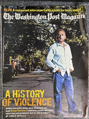 Washington Post Magazine/ GEORGE PELECANOS COVER STORY / July 20, 2008 