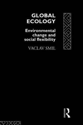 Global Ecology: Environmental Change and Social Flexibility - Paperback - GOOD