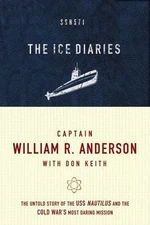 Ice Diaries : The Untold Story of the Cold War's Most Daring Mission by ...