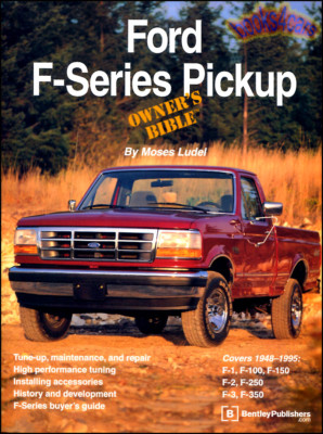F150 F250 FORD TRUCK OWNERS BIBLE BOOK LUDEL F-SERIES PICKUP