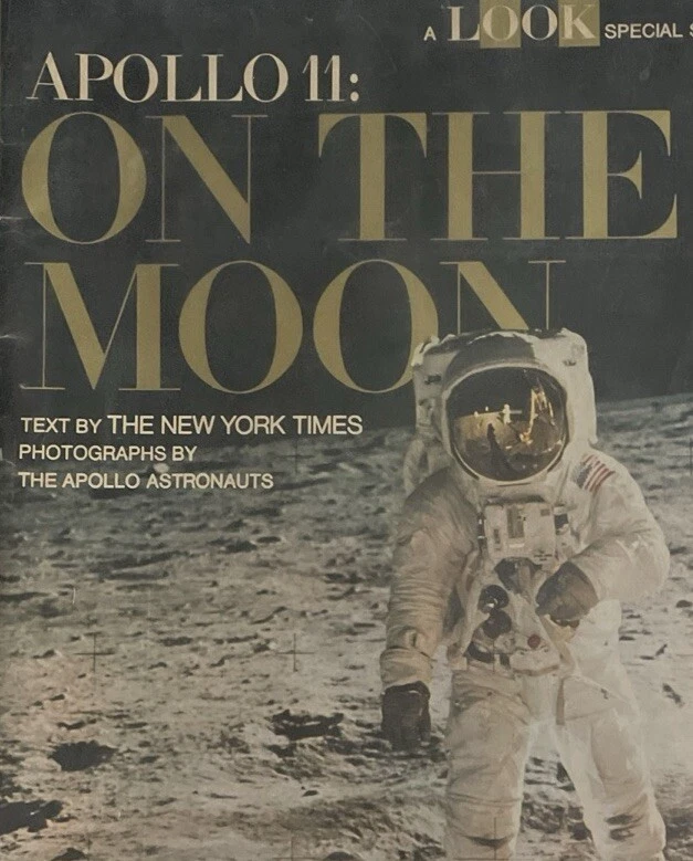 LOOK MAGAZINE SPECIAL ISSUE APOLLO 11: ON THE MOON New York Times Astronaut 1969 - Image 4 of 4