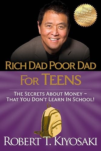 Rich Dad Poor Dad for Teens,Robert T Kiyosaki
