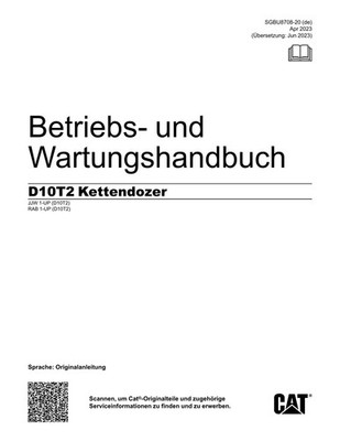 Caterpillar D10T2 Kettendozer Betriebsanleitung Wartungshandbuch