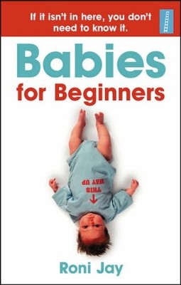 Babies for Beginners,Roni Jay,Richard Craze
