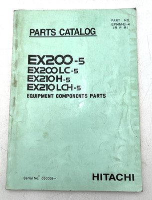 HITACHI EP14M-E1-4 EX200-5 EX200LC-5 EX210H-5 EX210LCH-5 COMPONENT PARTS CATALOG