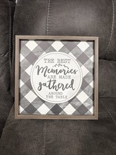 The Best Memories Are Made Gathered Around The Table Sign