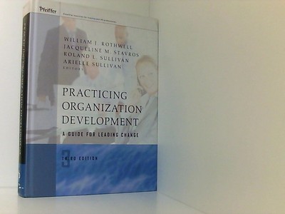Practicing Organization Development: A Guide for Leading Change (The Practicing 